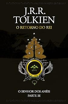 O Retorno do Rei O Senhor do J.R.R. Tolkien